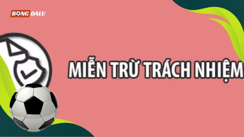 Miễn trừ trách nhiệm Miễn trừ trách nhiệm